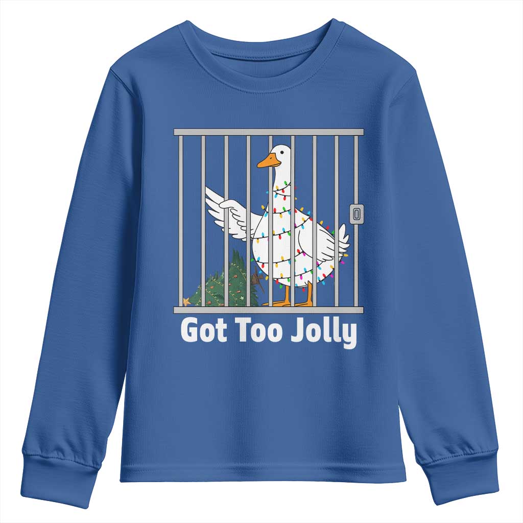 Funny Goose Christmas Youth Sweatshirt Got Too Jolly TS14 Royal Blue Print Your Wear