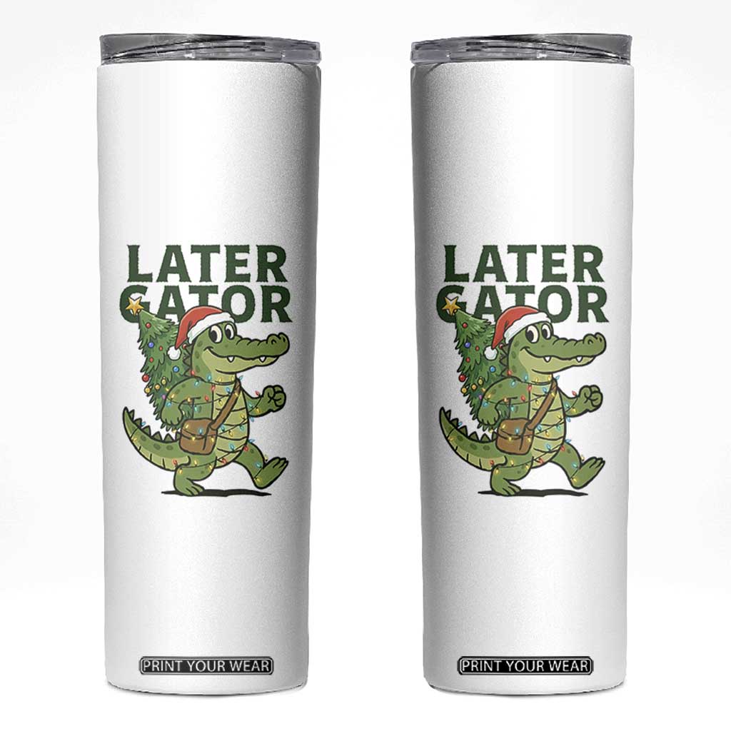 Funny Alligator Christmas Skinny Tumbler Lator Gator TS14 White Print Your Wear