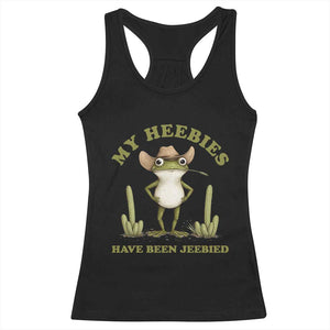 Funny Cowboy Frog Meme Racerback Tank Top My Heebies Have Been Jeebied TS14 Black Print Your Wear