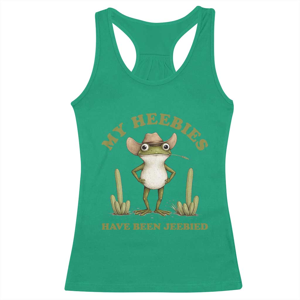 Funny Cowboy Frog Meme Racerback Tank Top My Heebies Have Been Jeebied TS14 Irish Green Print Your Wear