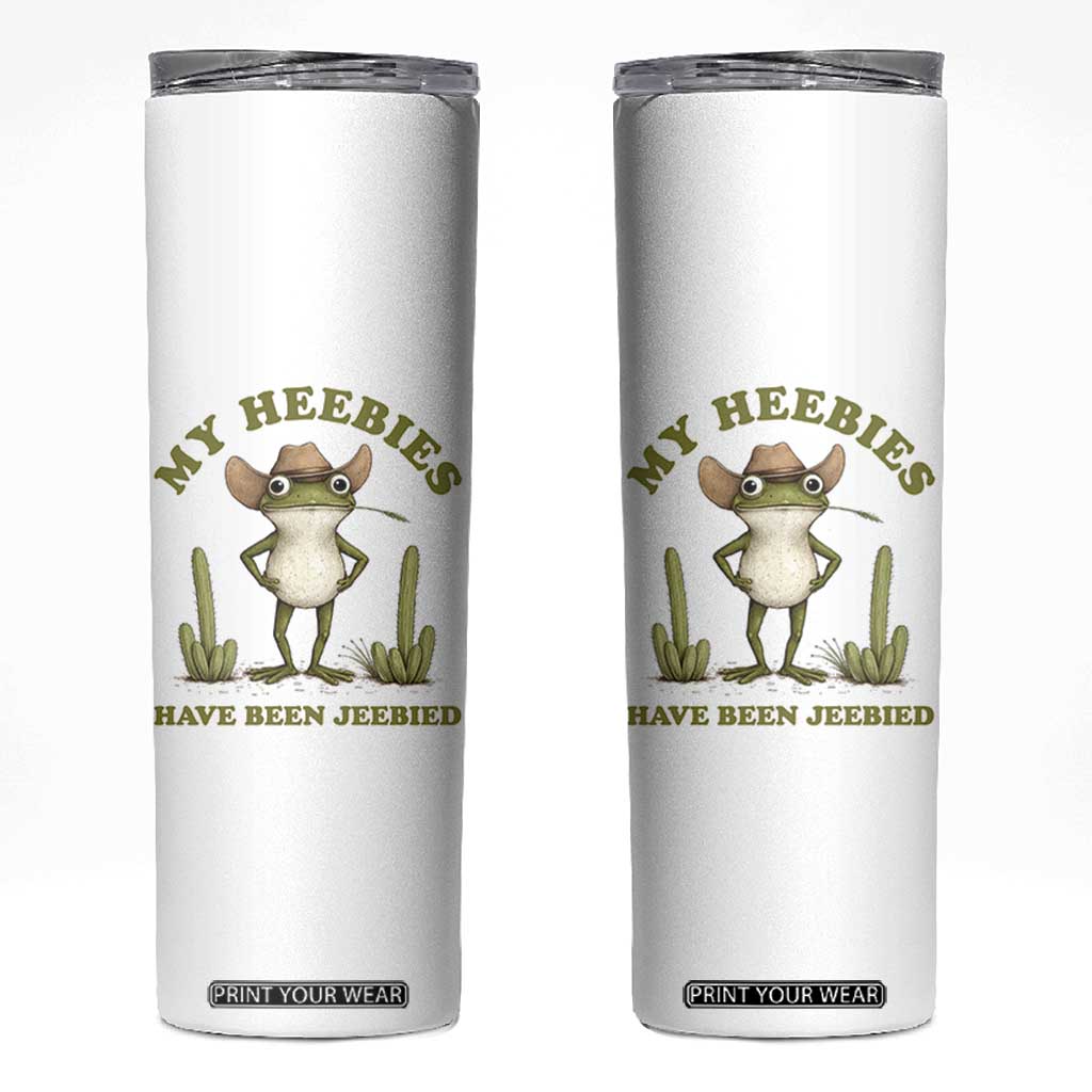 Funny Cowboy Frog Meme Skinny Tumbler My Heebies Have Been Jeebied TS14 White Print Your Wear