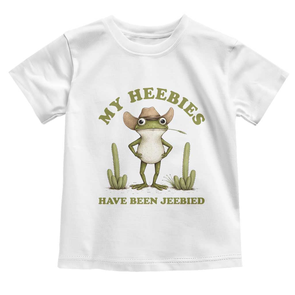 Funny Cowboy Frog Meme Toddler T Shirt My Heebies Have Been Jeebied TS14 White Print Your Wear