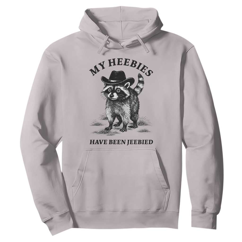 Funny Cowboy Raccoon Meme Hoodie My Heebies Have Been Jeebied TS14 Ice Gray Print Your Wear