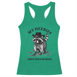 Funny Cowboy Raccoon Meme Racerback Tank Top My Heebies Have Been Jeebied TS14 Irish Green Print Your Wear