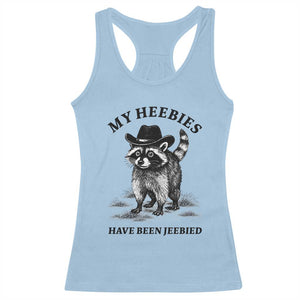 Funny Cowboy Raccoon Meme Racerback Tank Top My Heebies Have Been Jeebied TS14 Light Blue Print Your Wear