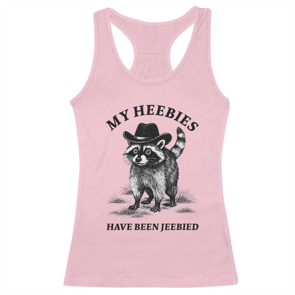 Funny Cowboy Raccoon Meme Racerback Tank Top My Heebies Have Been Jeebied TS14 Light Pink Print Your Wear