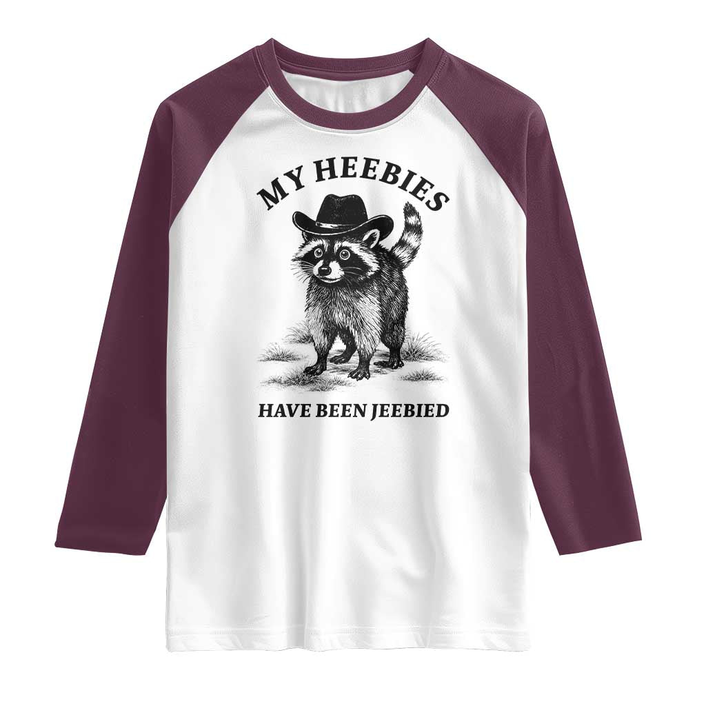 Funny Cowboy Raccoon Meme Raglan Shirt My Heebies Have Been Jeebied TS14 White Maroon Print Your Wear