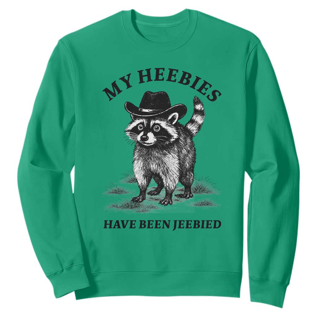 Funny Cowboy Raccoon Meme Sweatshirt My Heebies Have Been Jeebied TS14 Irish Green Print Your Wear