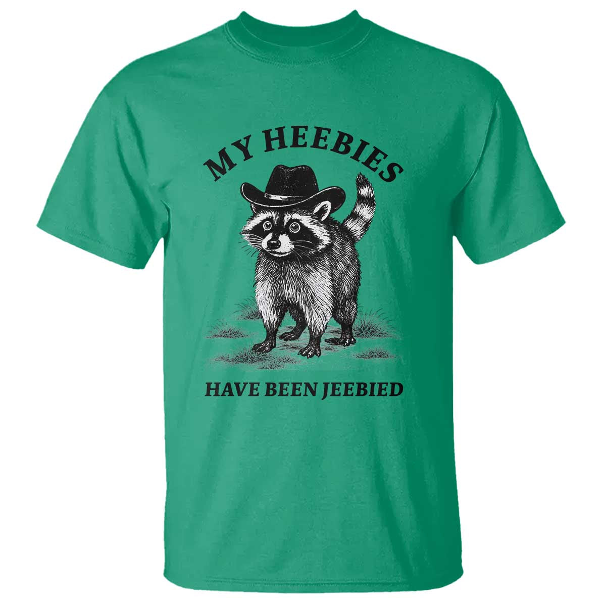Funny Cowboy Raccoon Meme T Shirt My Heebies Have Been Jeebied TS14 Irish Green Print Your Wear