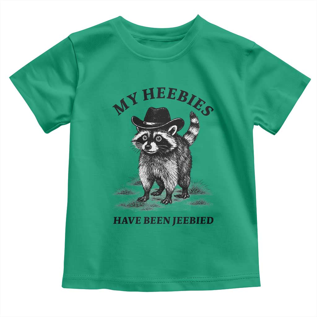 Funny Cowboy Raccoon Meme Toddler T Shirt My Heebies Have Been Jeebied TS14 Irish Green Print Your Wear