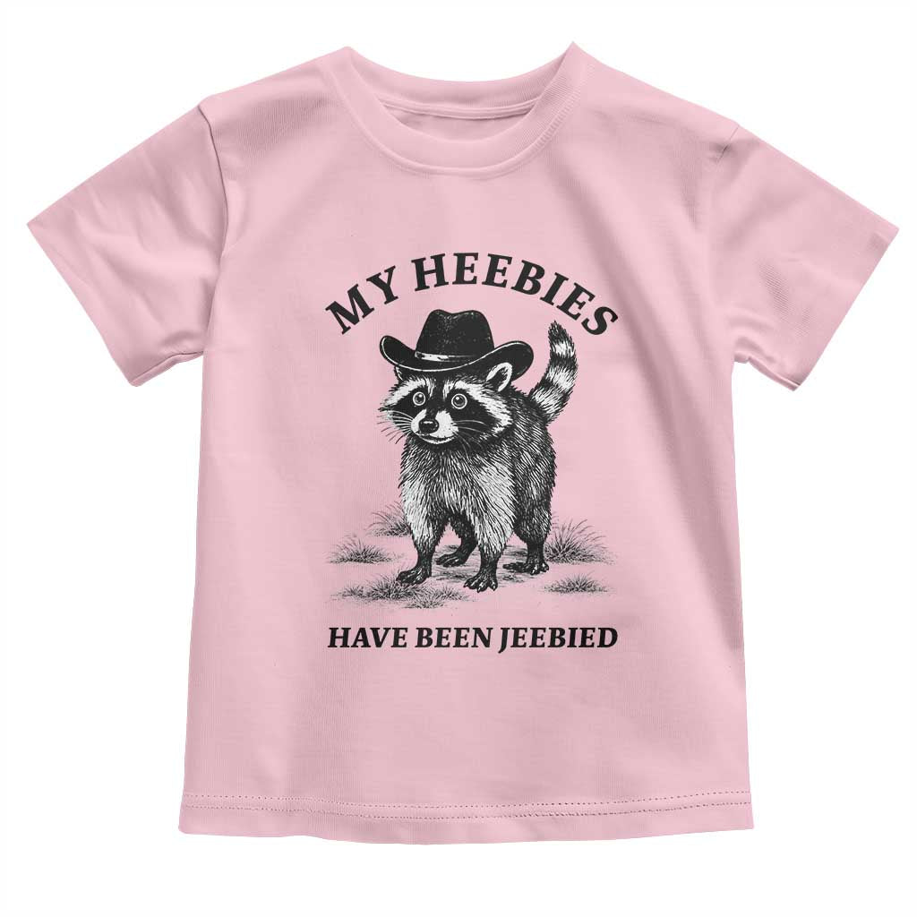 Funny Cowboy Raccoon Meme Toddler T Shirt My Heebies Have Been Jeebied TS14 Light Pink Print Your Wear