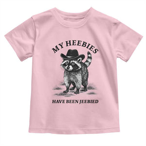 Funny Cowboy Raccoon Meme Toddler T Shirt My Heebies Have Been Jeebied TS14 Light Pink Print Your Wear
