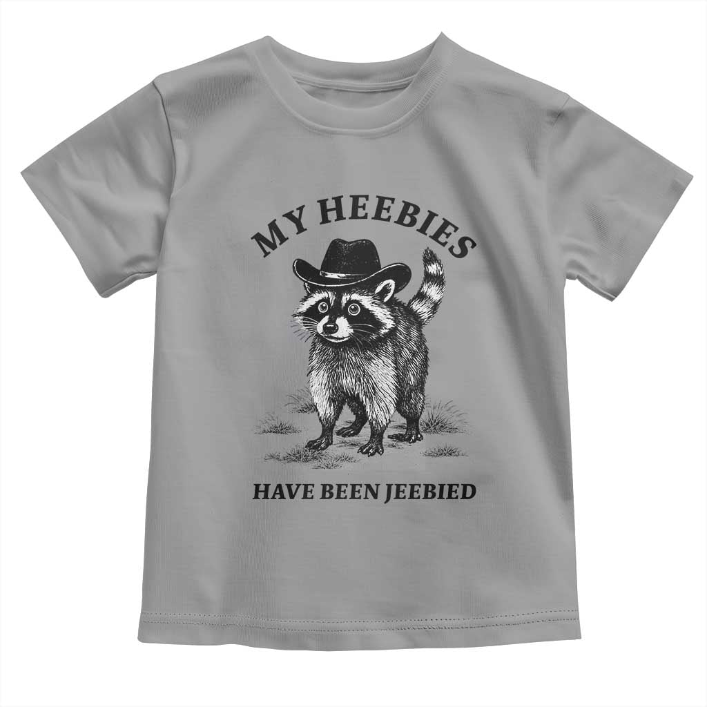 Funny Cowboy Raccoon Meme Toddler T Shirt My Heebies Have Been Jeebied TS14 Sport Gray Print Your Wear