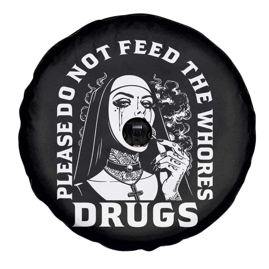 Funny Unholy Nun Spare Tire Cover Please Do Not Feed The Whores Drugs TS14 Print Your Wear
