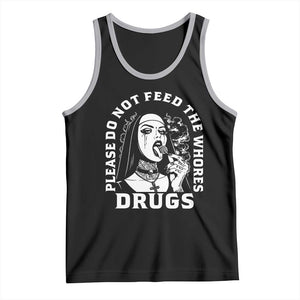 Funny Unholy Nun Tank Top Please Do Not Feed The Whores Drugs TS14 Black Athletic Heather Print Your Wear