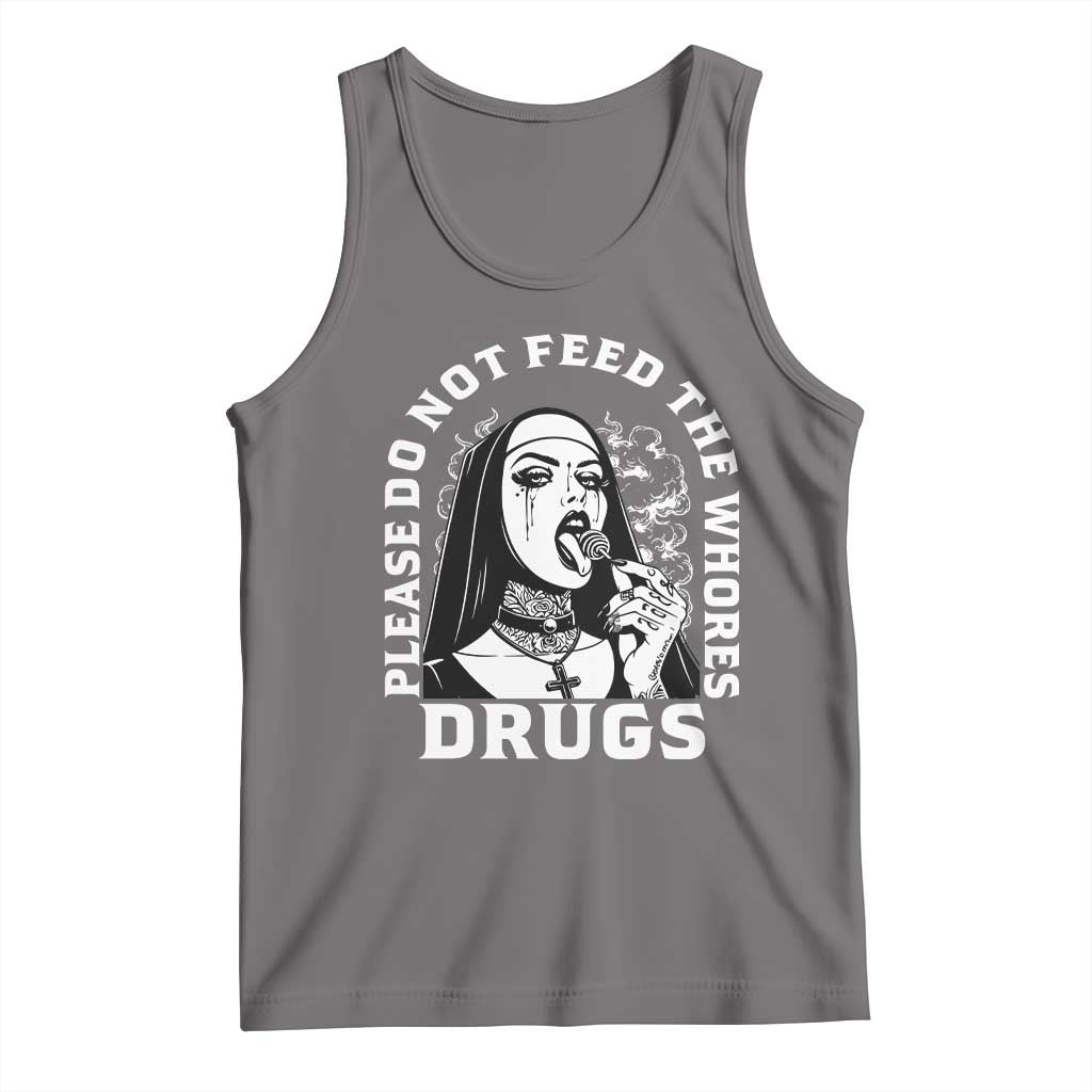 Funny Unholy Nun Tank Top Please Do Not Feed The Whores Drugs TS14 Deep Heather Print Your Wear