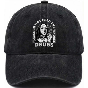 Funny Unholy Nun Washed Cotton Baseball Cap Please Do Not Feed The Whores Drugs TS14 Washed Cap Universal Fit Black Print Your Wear