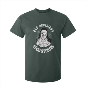 Funny Unholy Nun T Shirt For Kid Bad Decisions Good Stories TS14 Dark Forest Green Print Your Wear