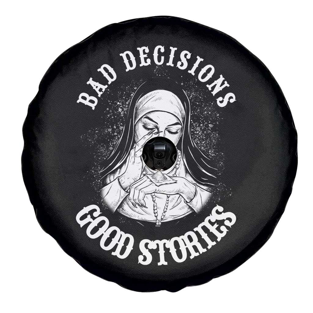 Funny Unholy Nun Spare Tire Cover Bad Decisions Good Stories TS14 Print Your Wear