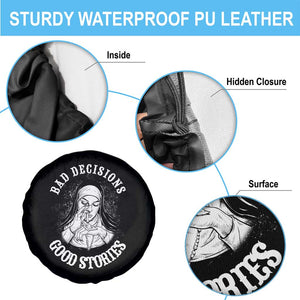 Funny Unholy Nun Spare Tire Cover Bad Decisions Good Stories TS14 Print Your Wear