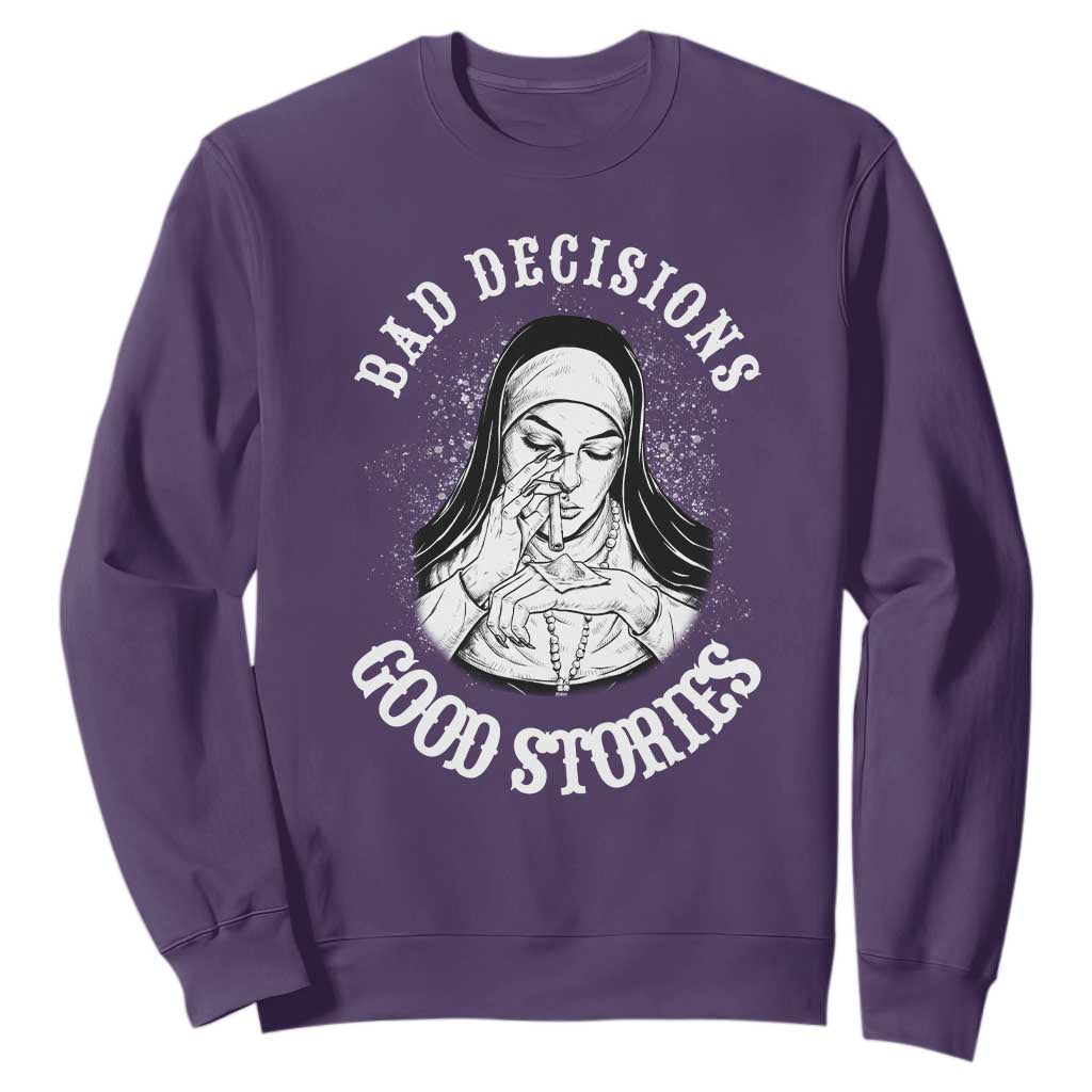 Funny Unholy Nun Sweatshirt Bad Decisions Good Stories TS14 Purple Print Your Wear