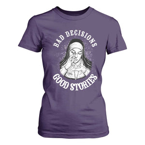 Funny Unholy Nun T Shirt For Women Bad Decisions Good Stories TS14 Purple Print Your Wear