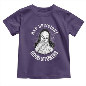 Funny Unholy Nun Toddler T Shirt Bad Decisions Good Stories TS14 Purple Print Your Wear
