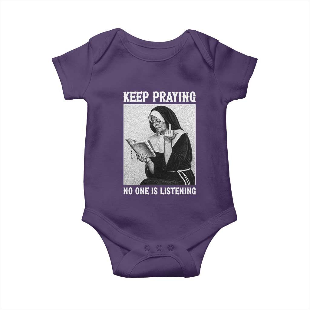 Funny Smoking Nun Baby Onesie Keep Praying No One Is Listening TS14 Purple Print Your Wear