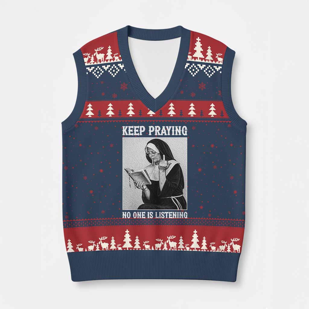 Funny Smoking Nun V-Neck Knit Sweater Vest Keep Praying No One Is Listening TS14 Navy Red Print Your Wear