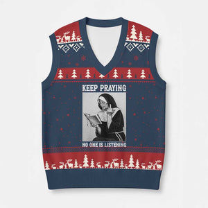 Funny Smoking Nun V-Neck Knit Sweater Vest Keep Praying No One Is Listening TS14 Navy Red Print Your Wear