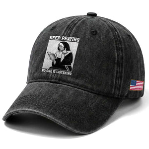 Funny Smoking Nun Washed Cotton Baseball Cap Keep Praying No One Is Listening TS14 Print Your Wear