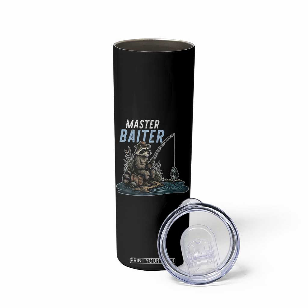 Funny Raccoon Fishing Skinny Tumbler Master Baiter Fisherman TS14 Print Your Wear