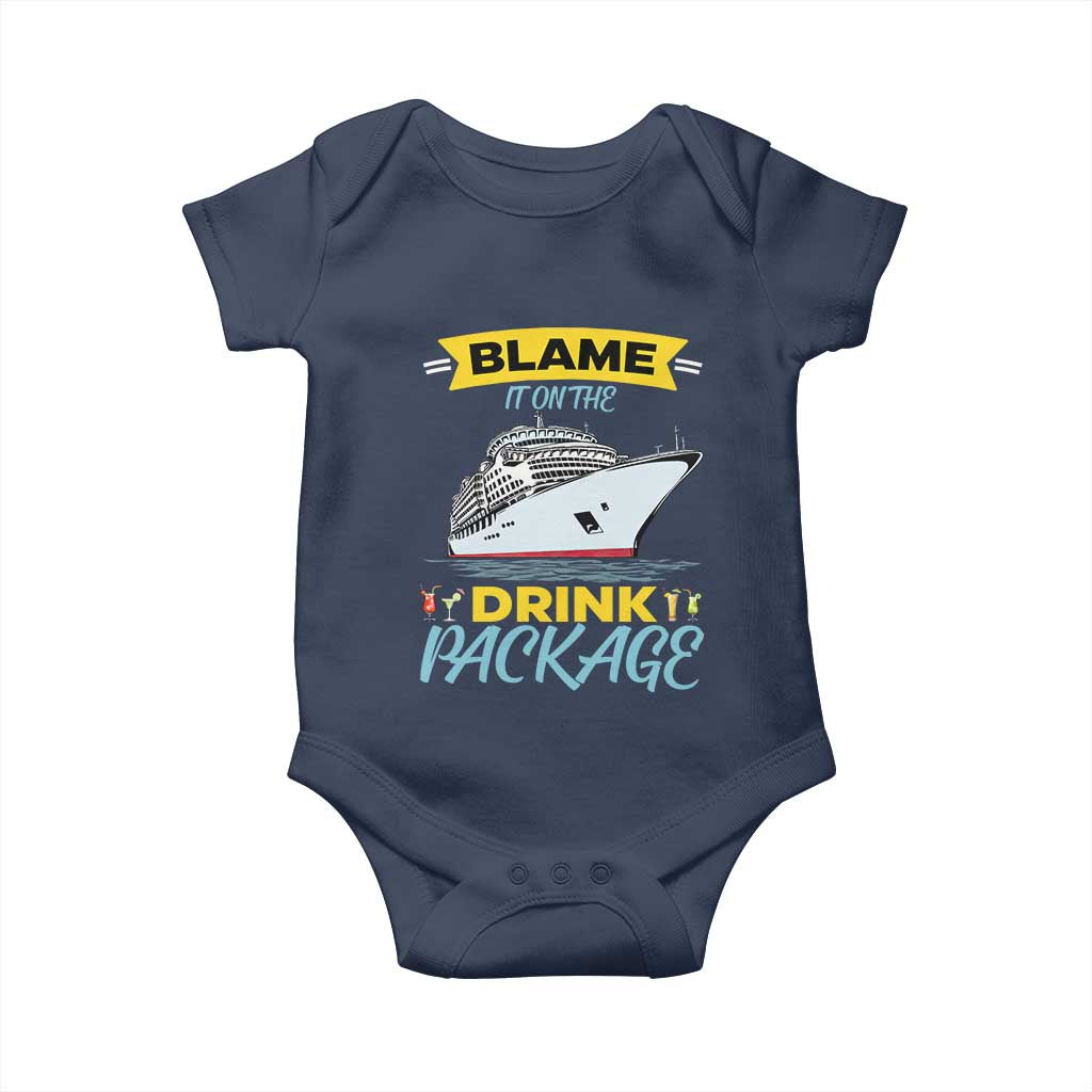 Funny Cruise Vacation Baby Onesie Blame It On The Drink Package TS14 Navy Print Your Wear