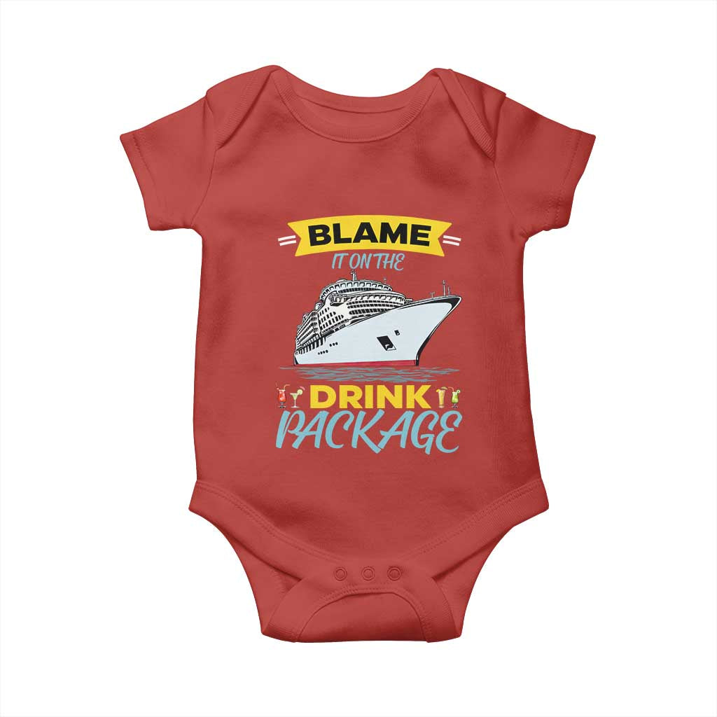 Funny Cruise Vacation Baby Onesie Blame It On The Drink Package TS14 Red Print Your Wear
