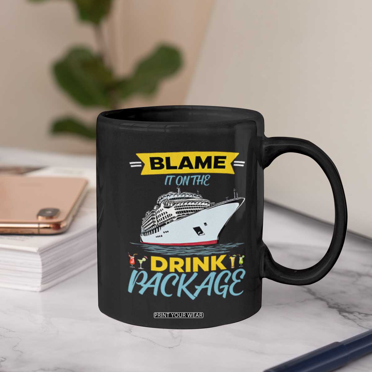 Funny Cruise Vacation Coffee Mug Blame It On The Drink Package TS14 Print Your Wear