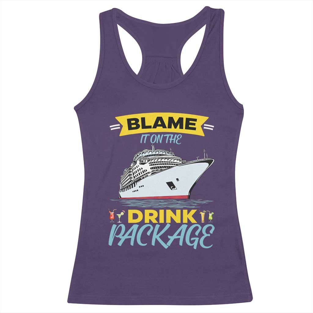 Funny Cruise Vacation Racerback Tank Top Blame It On The Drink Package TS14 Purple Print Your Wear