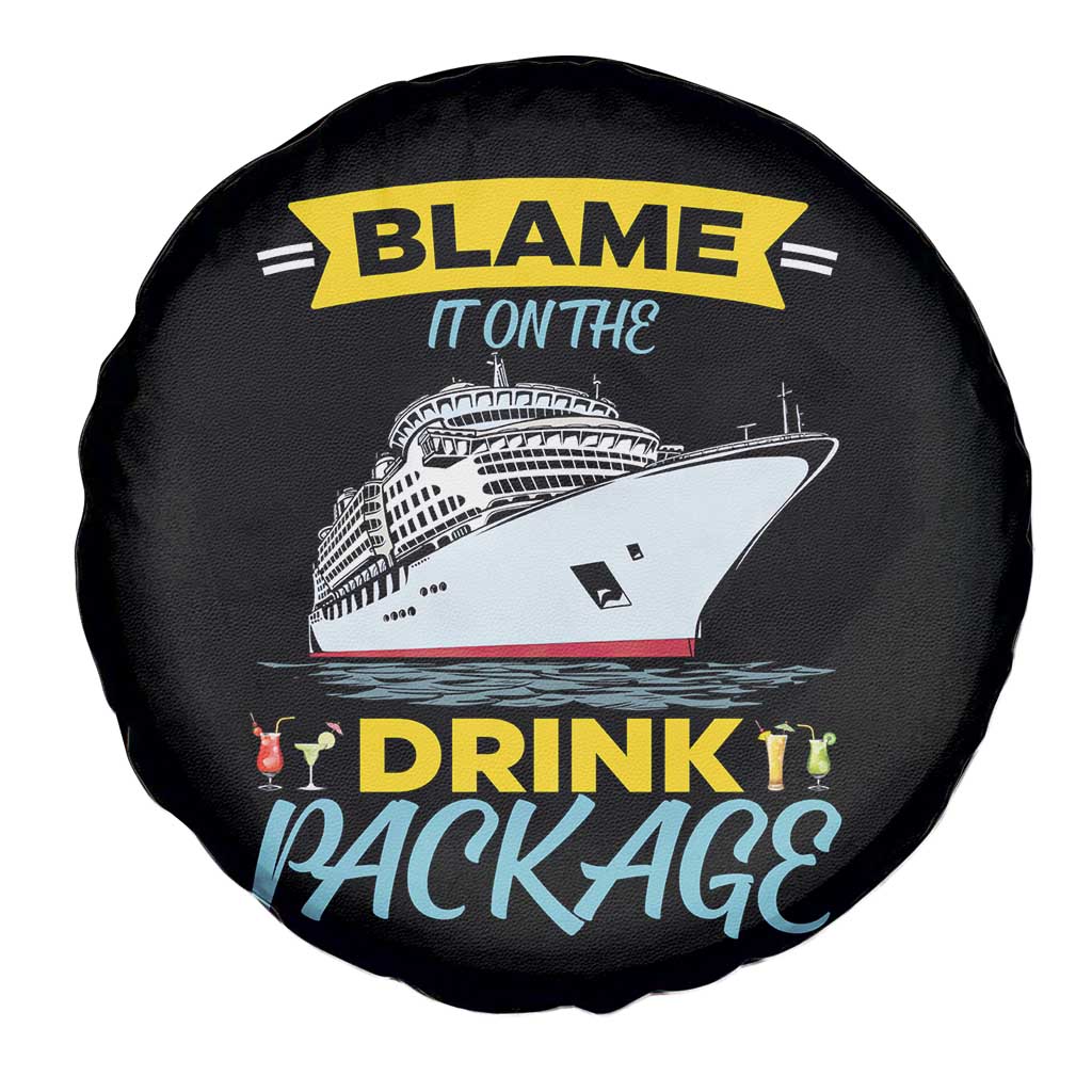 Funny Cruise Vacation Spare Tire Cover Blame It On The Drink Package TS14 Print Your Wear