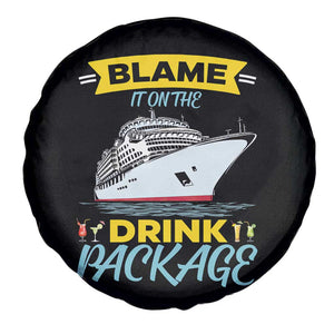 Funny Cruise Vacation Spare Tire Cover Blame It On The Drink Package TS14 Print Your Wear