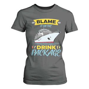 Funny Cruise Vacation T Shirt For Women Blame It On The Drink Package TS14 Dark Heather Print Your Wear