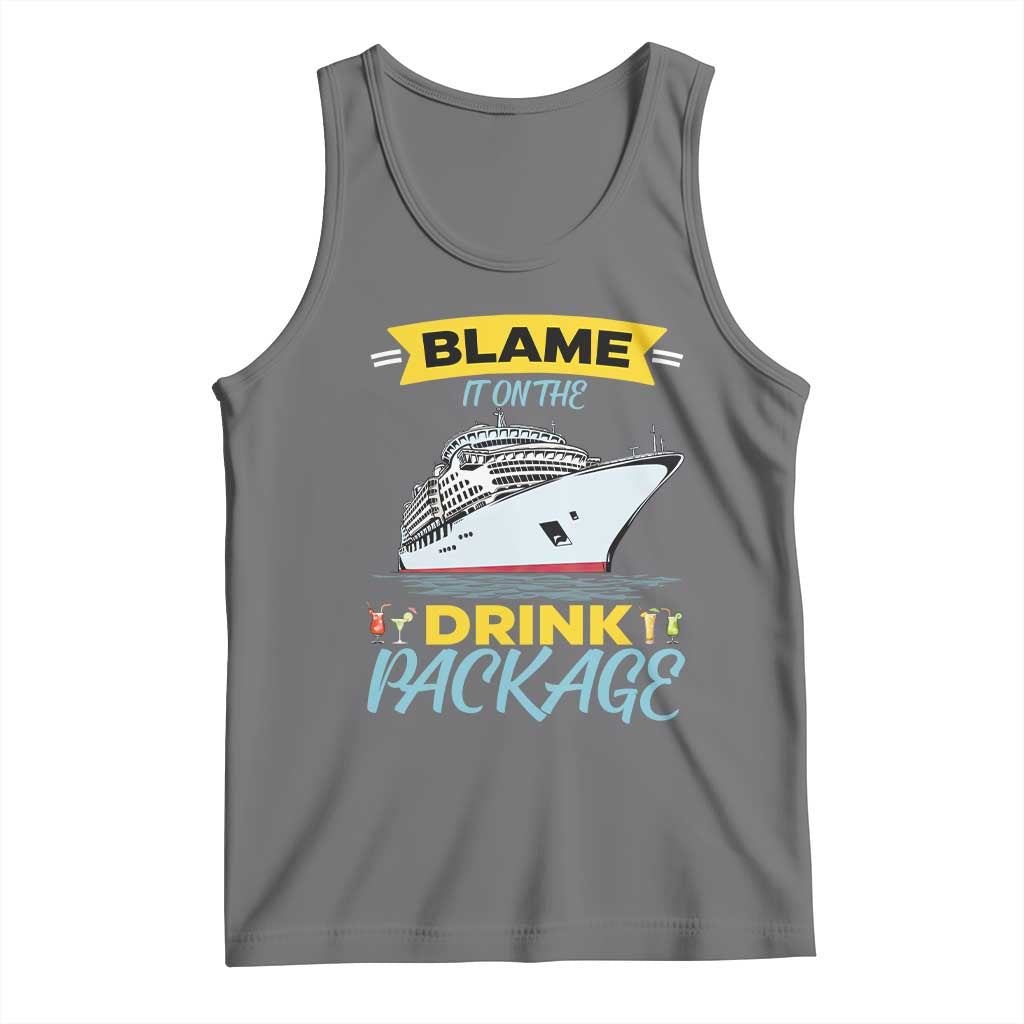 Funny Cruise Vacation Tank Top Blame It On The Drink Package TS14 Black Heather Print Your Wear