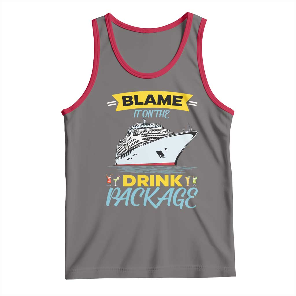 Funny Cruise Vacation Tank Top Blame It On The Drink Package TS14 Deep Heather Red Print Your Wear