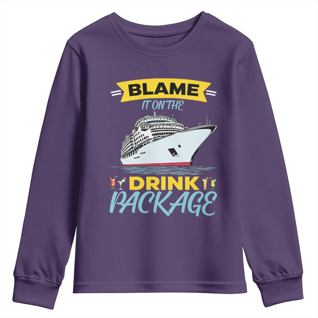 Funny Cruise Vacation Youth Sweatshirt Blame It On The Drink Package TS14 Purple Print Your Wear