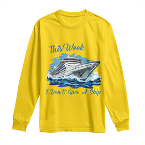 Funny Cruise Vacation Long Sleeve Shirt This Week I Do Not Give A Ship TS14 Daisy Print Your Wear