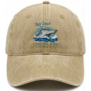 Funny Cruise Vacation Washed Cotton Baseball Cap This Week I Do Not Give A Ship TS14 Washed Cap Universal Fit Khaki Print Your Wear