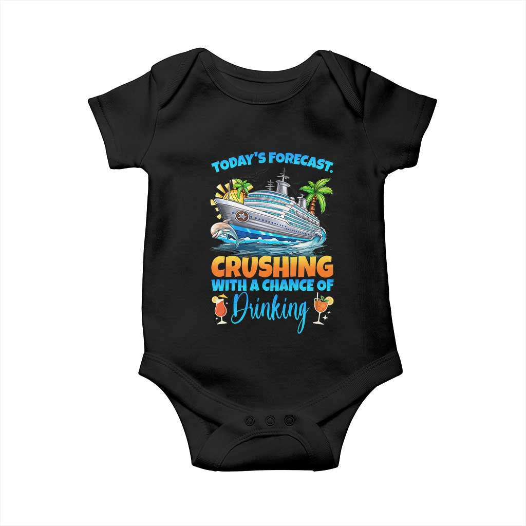 Funny Cruise Vacation Trip Drinking Baby Onesie Today Is Forecast Cruising With A Chance Of Drinking TS14 Black Print Your Wear