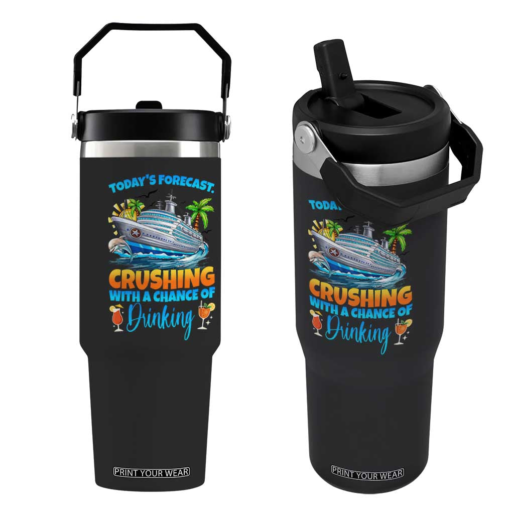 Funny Cruise Vacation Trip Drinking Flip Straw Tumbler Today Is Forecast Cruising With A Chance Of Drinking TS14 One Size: 30 oz Black Print Your Wear
