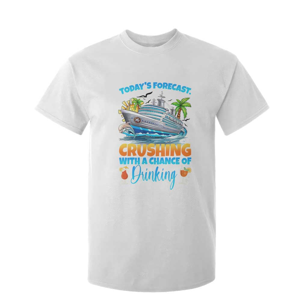 Funny Cruise Vacation Trip Drinking T Shirt For Kid Today Is Forecast Cruising With A Chance Of Drinking TS14 White Print Your Wear