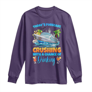 Funny Cruise Vacation Trip Drinking Long Sleeve Shirt Today Is Forecast Cruising With A Chance Of Drinking TS14 Purple Print Your Wear