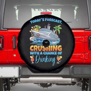 Funny Cruise Vacation Trip Drinking Spare Tire Cover Today Is Forecast Cruising With A Chance Of Drinking TS14 Black Print Your Wear