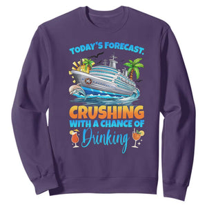 Funny Cruise Vacation Trip Drinking Sweatshirt Today Is Forecast Cruising With A Chance Of Drinking TS14 Purple Print Your Wear